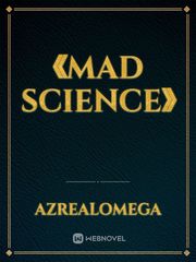 《Mad Science》 Science Novel