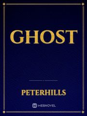 GHOST Ghost Novel