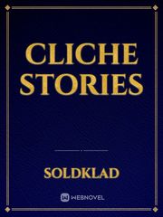 Cliche stories Cliche Novel