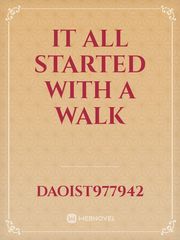 It all started with a walk Sadie Novel