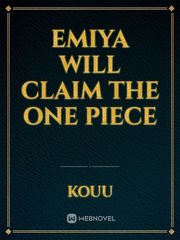 Emiya will claim the one piece Fate Stay Night Unlimited Blade Works Novel