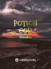 Potion God Bereft Novel