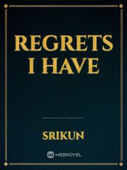 Regrets I have Book