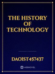 the history of technology Technology Novel