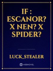 IF : Escanor?  X  Nen?  X  Spider? Book