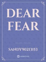 Dear Fear Fear Novel