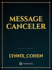 Message Canceler Text Message Novel