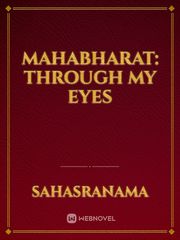 MAHABHARAT: Through My Eyes Mahabharat Novel