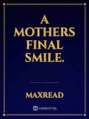 A Mothers Final Smile. Book