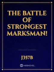 The battle of strongest Marksman! Book