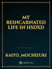 My reincarnated life in HSDXD Book