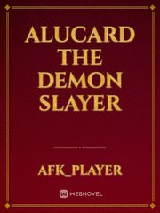 Alucard The Demon Slayer