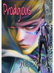 Prodigious (Who am I?)  (Gusion's Story) Criminal Novel