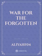 War for the Forgotten