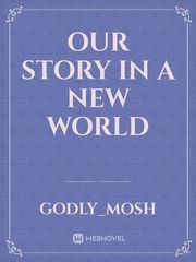 Our Story in a new World Book