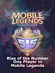Rise of the Number one Player in Mobile Legends Plot Twist Novel