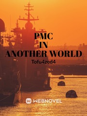 PMC in Another World Rage Novel