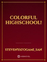 Colorful Highschool! Book