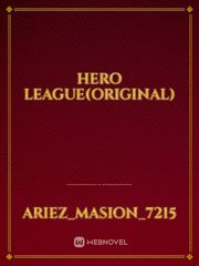 Hero League(Original) Weak Hero Novel