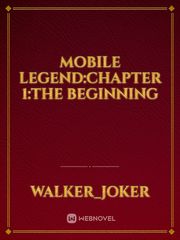 Mobile legend:Chapter 1:The Beginning Book