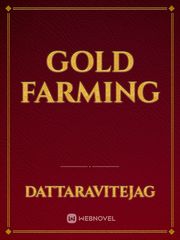 Gold farming Gold Novel