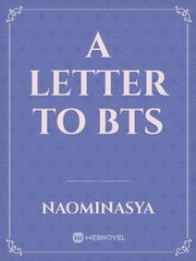 A letter to bts Meaningful Novel