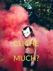 CLICHE' MUCH ? Cliche Novel