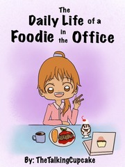 The Daily Life of a Foodie in the Office Cabbages And Kings Novel