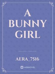 A bunny girl Partner Novel