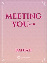 Meeting You~• Book