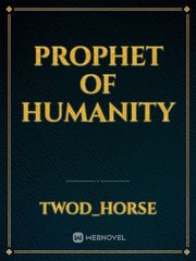 Prophet of Humanity Book