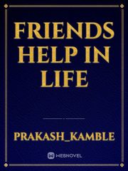 Friends help in life Book