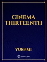Cinema Thirteenth Cinema Novel
