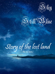 Sky Still Blue: Story of the lost land Book