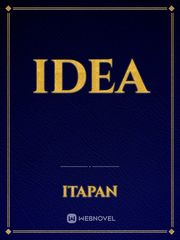 idea Idea Novel