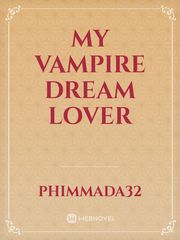 my vampire dream lover Book
