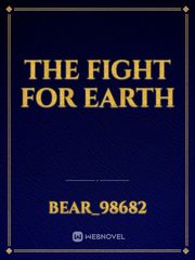 The Fight for Earth Book