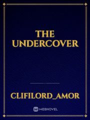 The Undercover Undercover Novel