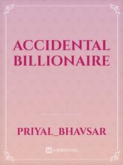 Accidental Billionaire Billionaire Novel