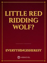 Little Red Ridding Wolf? Book