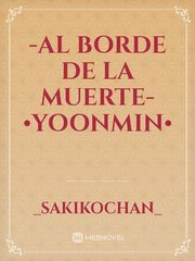 -Al Borde De La Muerte- •Yoonmin• Book