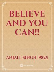 Believe and You Can!! Confidence Novel