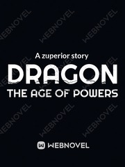 Dragon the age of powers, a zuperior story Book