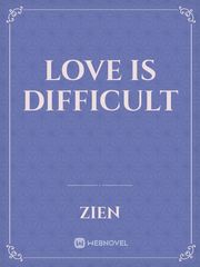 Love is Difficult Book