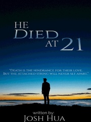He Died At 21 V Novel