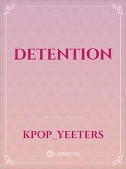Detention Detention Novel
