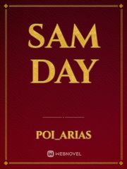 Sam Day Sam Novel