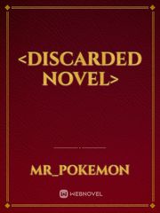 <Discarded Novel> Search Novel