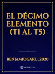 EL DÉCIMO ELEMENTO (T1 al T5) Ben Solo Novel