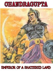 Chandragupta:Emperor of a Shattered Land Mahabharat Novel